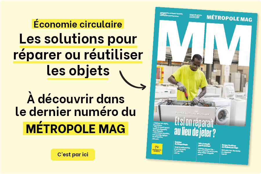 Economie circulaire : les solutions pour réparer ou réutiliser les objets. A découvrir dans le dernier numéro du Métropole Mag. C'est par ici (cliquez)